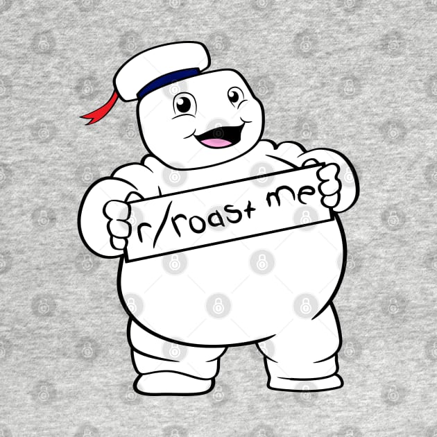 Mini-Puft r/RoastMe by Circle City Ghostbusters